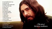 George Harrison Greatest Hits (Full Album) Best Songs of George ...