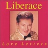 Love Letters by Liberace | CD | Barnes & Noble®