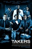 Takers (2010) Poster #1 - Trailer Addict
