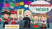 Independencia de México para niños - YouTube