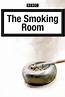 The Smoking Room (TV Series 2004-2005) — The Movie Database (TMDB)