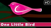 One Little Bird | Nursery Rhymes for Children - YouTube