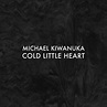Cold Little Heart | Michael Kiwanuka – Download and listen to the album