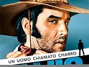 Un Uomo Chiamato Charro - film