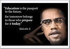 Motivational Malcolm X Quote Poster (Education is The Passport for ...