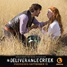 Nicholas Sparks Watch Our Exclusive Deliverance Creek Trailer