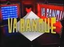 Va Banque | Logopedia | Fandom