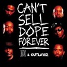 CAN'T SELL DOPE FOREVER/DEAD PREZ & OUTLAWZ｜HIPHOP/R&B｜ディスクユニオン･オンライン ...