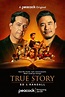 True Story (Serie de TV) (2022) - FilmAffinity
