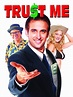 Trust Me Pictures - Rotten Tomatoes
