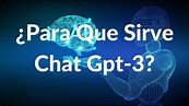 Para Que Sirve Chat Gpt 3 - YouTube