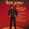 Tom Jones - Tom Jones Sings She's A Lady | iHeart