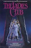 The Ladies Club (1985) - IMDb