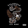 Yelawolf – Get Mine Lyrics | Genius Lyrics