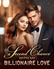 Read A Second Chance With My Billionaire Love by Arny Gallucio FULL ...
