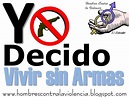 HClaV: Campaña "Yo decido vivir sin Armas"
