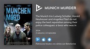 Où regarder les épisodes de Munich Murder en streaming complet VOSTFR ...