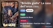 "Brivido giallo" La casa dell'orco (film, 1988) - FilmVandaag.nl