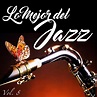 Lo Mejor Del Jazz, Vol. 8 - Album by Lo Mejor del Jazz | Spotify