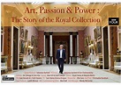 Art, Passion & Power: The Story of the Royal Collection (TV Mini Series ...