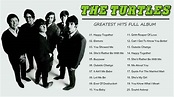 The Turtles Greatest Hits Full Album - Best Songs Of The Turtles ...