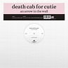 Death Cab for Cutie - An Arrow In The Wall - HeavyPop.at