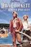 Película: Davy Crokkett y los Piratas del Mississippi (1956) - Davy ...