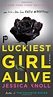 Luckiest Girl Alive | Kinokuniya Bookstore
