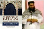 Famous Fatwah Portal Ask Imam's Mufti Ebrahim Desai Passes Away