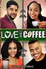 Love and Coffee (película 2021) - Tráiler. resumen, reparto y dónde ver ...