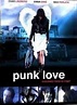 Punk Love (The City They Fell) (2006) - FilmAffinity