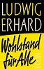 Erhard – Wohlstand für Alle