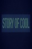 Watch Story of Cool TV Online| FMovies
