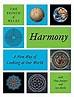 Harmony: A New Way of Looking at Our World: Charles HRH The Prince of ...