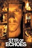 Stir of Echoes (1999) — The Movie Database (TMDB)