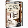 The Path to Violence DVD | Shop.PBS.org