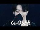 Jungkook - Closer [FMV] - YouTube