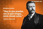 Total 55+ imagen theodore roosevelt frases - Abzlocal.mx