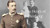 Prince Henry of Battenberg - YouTube