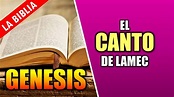 El Canto de LAMEC | GENESIS | LA BIBLIA - YouTube