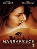 Marrakesch - Film 1998 - FILMSTARTS.de