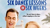 Six Dance Lessons in Six Weeks (2014) - TrailerAddict