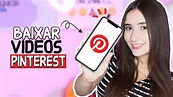 COMO BAIXAR VÍDEOS DO PINTEREST NO SEU CELULAR! Android tutorial. - YouTube