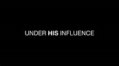 Under His Influence (2023) - Review/ Summary