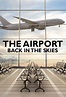 "The Airport: Back in the Skies" Episode #1.1 (TV Episode 2022) - IMDb