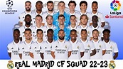 Real Madrid CF OFFICIAL FULL SQUAD 2022/23 | Real Madrid CF | LA LIGA ...