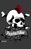 Psycho Killer - Anonyme (Bourbon Kid) - SensCritique