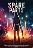 Spare Parts (2020) - FilmAffinity