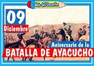 09 de Diciembre ≫ Aniversario de la Batalla de Ayacucho