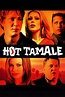 Hot Tamale (2006) — The Movie Database (TMDB)